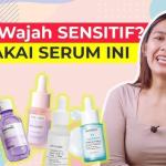 Rekomendasi 8 Serum